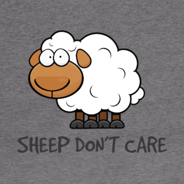 Sheep Don't Care by pjsignman